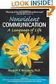 Nonviolent Communication: A Language of Life: Create Your Life, Your Relationships, and Your World in Harmony with Your Values
