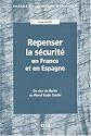 Repenser la securite en France et en Espagne. Du mur de Berlin au World Trade Center (French Edition)