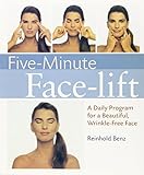 Five-Minute Face-lift: A Daily Program for a Beautiful, Wrinkle-Free Face
