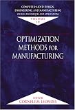 Computer-Aided Design, Engineering, and Manufacturing: Systems Techniques and Applications, Volume IV, Optimization Meth