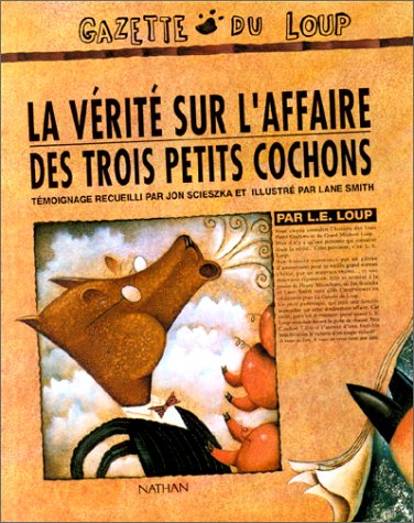 La V�rit� sur l'affaire des trois petits cochons
