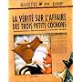 La Vérité sur l'affaire des trois petits cochons