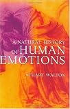 A Natural History of Human Emotions