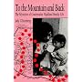 To the Mountain and Back: The Mysteries of Guatemalan Highland Family Life