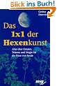 Das Einmaleins (1x1) der Hexenkunst