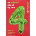 An Invisible Sign of My Own