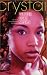 Crystal - Walter Dean Myers
