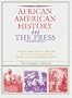 African American History in the Press 1851-1899 2v