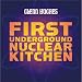 First Underground Nuclear Kitchen