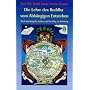 Die Lehre des Buddha vom Abh�ngigen Entstehen