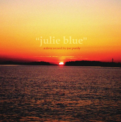Joe Purdy - Julie Blue Lyrics - Zortam Music