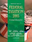 PH`s Federal Taxation 2005: Comprehensive (18th Edition)