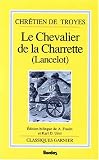 Le Chevalier De La Charrette (Classiques Garnier)