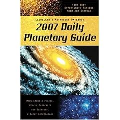 2007 Daily Planetary Guide: Llewellyn's Astrology Datebook (Llewellyn's Daily Planetary Guide)