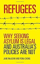 Refugees: Why seeking asylum is legal and Australia's policies are not