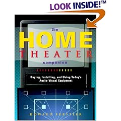 The Home Theater Companion: Buying, Installing, and Using Today's Audio-Visual Equipment