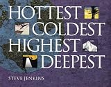 Hottest, Coldest, Highest, Deepest