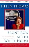Front Row at the White House : My Life and Times
