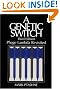 A Genetic Switch, Third Edition: Phage Lambda Revisited (Ptashne, A Genetic Switch)