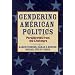 Gendering American Politics: Perspectives from the Literature