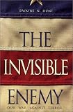 The Invisible Enemy, Our War Against Terror