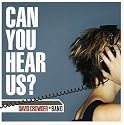 Can You Hear Us?