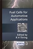 Fuel Cells for Automotive Applications (Automotive Engineer Recommended)