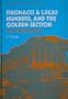 Fibonacci and Lucas Numbers and the Golden Section: Theory and Applications (Mathematics and Its Applications)