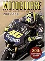 Motocourse 2005-2006: The World's Leading Grand Prix & Superbike Annual