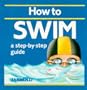 How to Swim: A Step-By-Step Guide (Jarrold Sports)