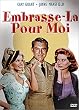 Embrasse-la pour moi