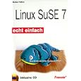 SuSE Linux 7 echt einfach. Das kinderleichte Computerbuch.