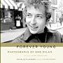 Forever Young: Photographs of Bob Dylan