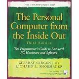 Personal Computer from the Inside Out: The Programmer's Guide to Low-Level PC Hardware and Software (3rd Edition)