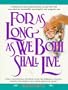For As Long As We Both Shall Live