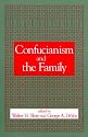 Confucianism and the Family (SUNY Series in Chinese Philosophy and Culture)