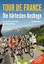 Tour de France - Die h�rtesten Anstiege: Die Top-P�sse der Tour zum Selberfahren
