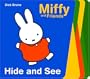 Hide and See (Miffy and Friends)