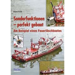 Sonderfunktionen - perfekt gebaut: Am Beispiel eines Feuerl�schbootes