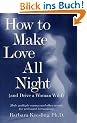 How to Make Love All Night and Drive a Woman Wild