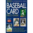 2003 Baseball Card Price Guide by  Joe Clemens