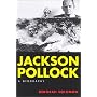 Jackson Pollock: A Biography
