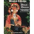 World Colors Dolls and Dresses (World Colors) by  Susan Hedrick, Vilma Matchette, and Charles Backus