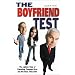 The Boyfriend Test: The Lighter Side of Parenting Teenage Girls and the Boys They Date
