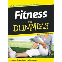 Fitness f�r Dummies. Wie Sie in Form kommen und bleiben