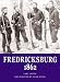 Book Fredericksburg 1862 (Osprey Trade Editions)