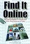 Find It Online: The Complete Guide to Online Research, First Edition Find It Online: The Complete Guide to Online Research, First Edition