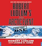 Robert Ludlums (TM) The Arctic Event (Covert-One)