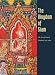 The Kingdom of Siam: The Art of Central Thailand, 1350-1800