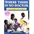 Where There is No Doctor: Village Health Care Handbook